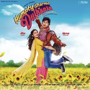 Humpty Sharma Ki Dulhania (2014) Mp3 Songs