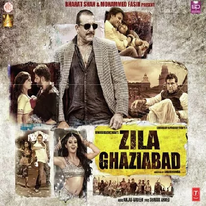 Zila Ghaziabad (2013) Mp3 Songs