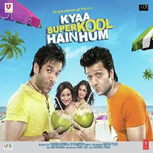 Kyaa Super Kool Hain Hum (2012) Mp3 Songs