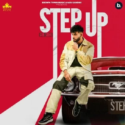 Step Up - Gur Sidhu (2022) Mp3 Songs