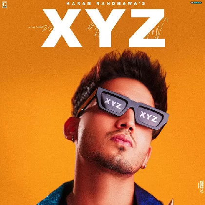 XYZ - Karan Randhawa (2022) Mp3 Songs