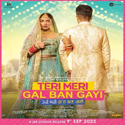 Teri Meri Gal Ban Gayi (2022) Punjabi Movie Mp3 Songs