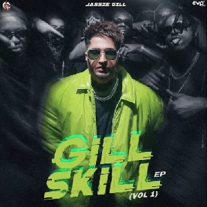 Gill Skill - Jassie Gill (2023) Mp3 Songs