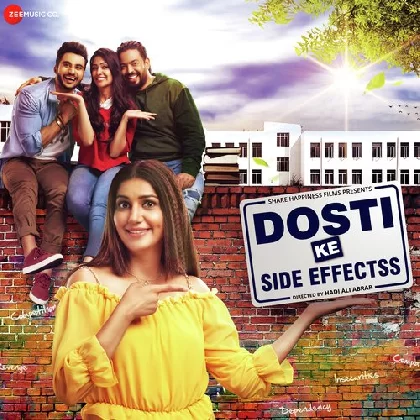 Dosti Ke Side Effects (2019) Mp3 Songs