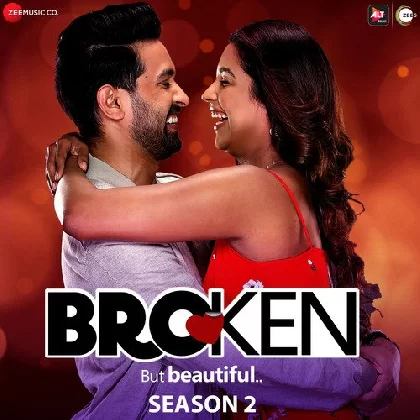 Broken But Beautiful Season 2 (2019) Mp3 Songs