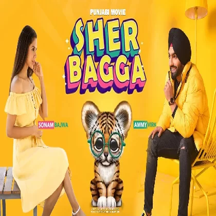 Sher Bagga (2022) Punjabi Movie Mp3 Songs
