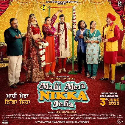 Mahi Mera Nikka Jeha (2022) Punjabi Movie Mp3 Songs