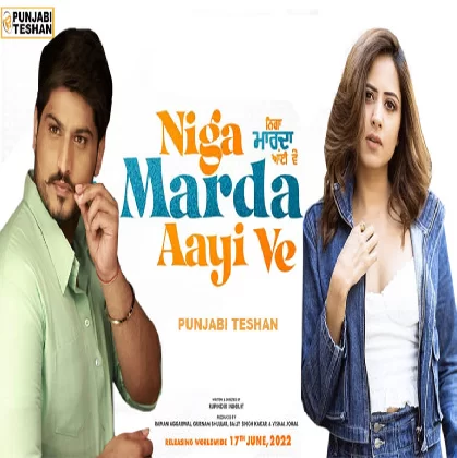 Niga Marda Aayi Ve (2022) Punjabi Movie Mp3 Songs