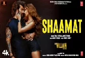 Shaamat (Ek Villain Returns) 1080p HD
