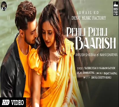 Pehli Pehli Baarish - Yasser Desai Ft. Neha Sharma Video Song