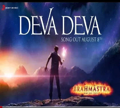 Deva Deva (Brahmastra) Video Song