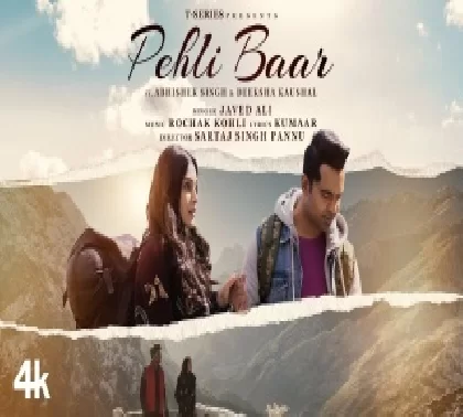 Pehli Baar - Javed Ali Ft Abhishek Singh Video Song