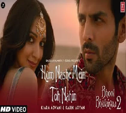 Hum Nashe Mein Toh Nahin (Bhool Bhulaiyaa 2) Video Song