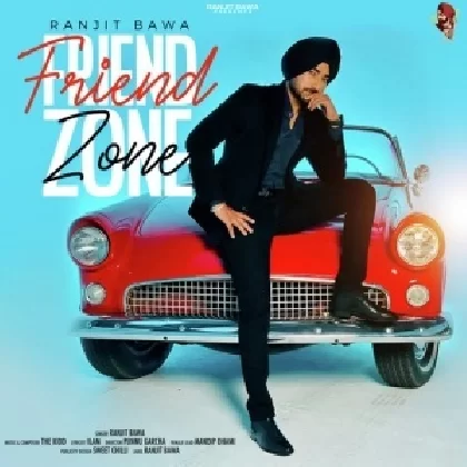 Friend Zone - Ranjit Bawa