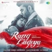 Rang Lageya - Mohit Chauhan