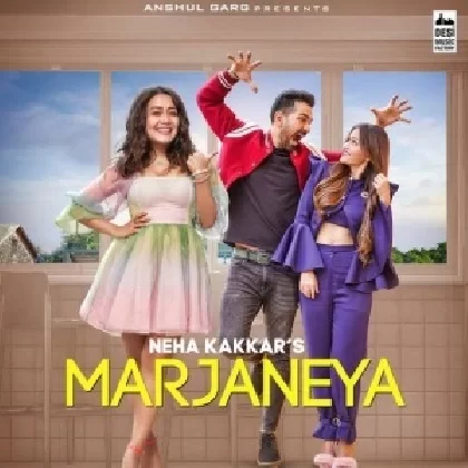 Marjaneya - Neha Kakkar