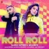 Roll Roll - Kanika Kapoor