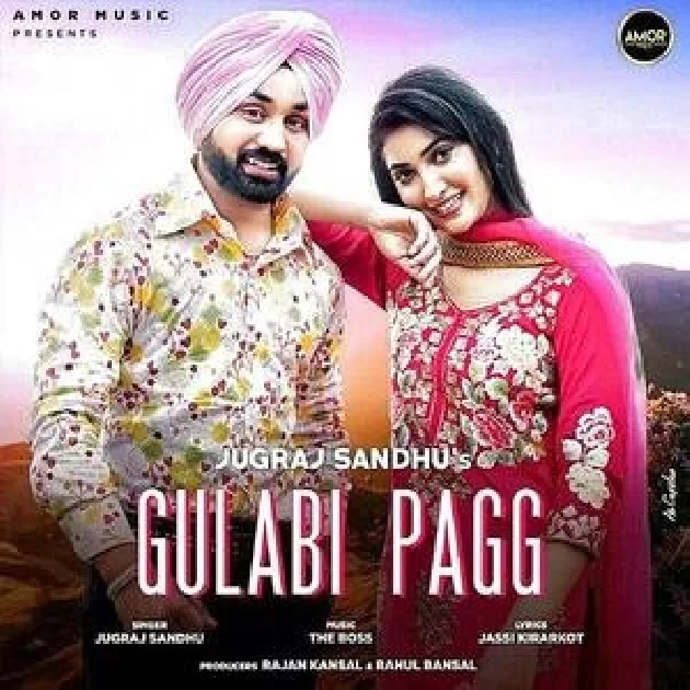 Gulabi Pagg - Jugraj Sandhu Mp3 Song Download Pagalworld