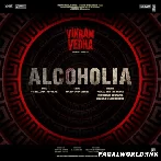 Alcoholia - Vikram Vedha