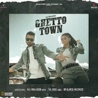 Ghetto Town - Raj Ranjodh
