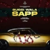 Gucci Wala Sapp - Rangrez Sidhu