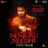 Nenjuku Needhi (Title Track)