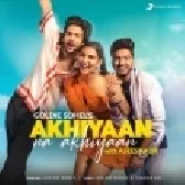 Akhiyaan Na Akhiyaan - Goldie Sohel, Asees Kaur