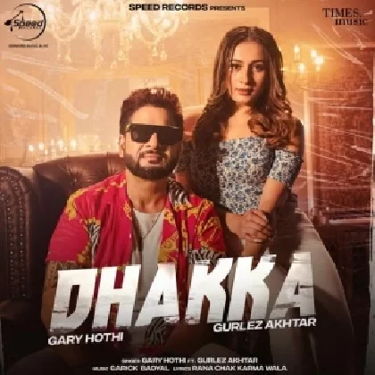 Dhakka - Gary Hothi, Gurlez Akhtar