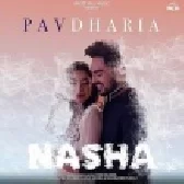 Nasha - Pav Dharia