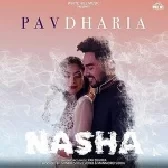 Nasha - Pav Dharia