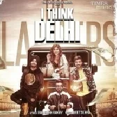 I Think Delhi - The Landers