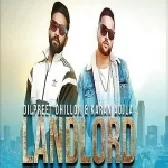 Landlord - Dilpreet Dhillon