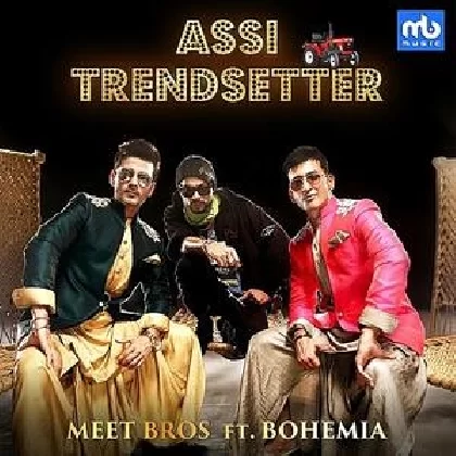 Assi Trendsetter - Bohemia, Meet Bros