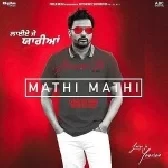Mathi Mathi - Amrinder Gill
