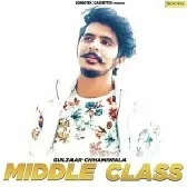 Middle Class - Gulzaar Chhaniwala