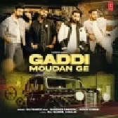 Gaddi Moudan Ge - Raj Mawer