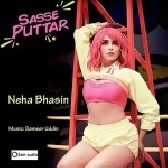 Sasse Puttar - Neha Bhasin