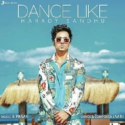 Dance Like - Harrdy Sandhu