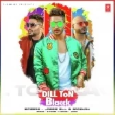 Dill Ton Blacck - Jassie Gill, Badshah