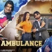 Ambulance - Amit Saini Rohtakiya