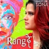 Rang De (Shut Up Sona)