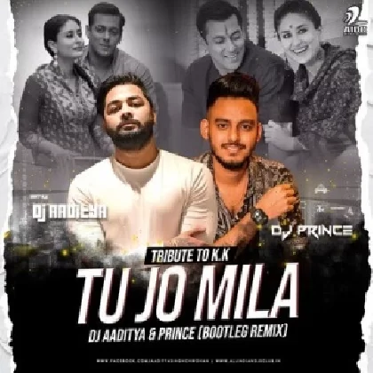 Tu Jo Mila (Remix) - DJ Aaditya X DJ Prince