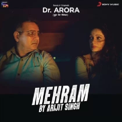 Mehrum (Dr. Arora) - Arijit Singh