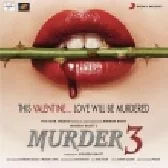 Teri Jhuki Nazar (Murder 3)