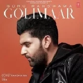 Golimaar - Guru Randhawa