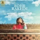 Rohb Rakhdi - Nimrat Khaira