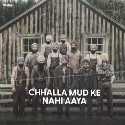 Chhalla Mud Ke Nahi Aaya - Amrinder Gill