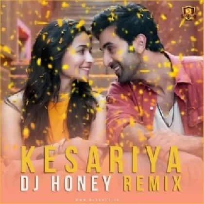 Kesariya (Remix) - DJ Honey