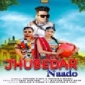 Jhubedar Naado - Raju Punjabi