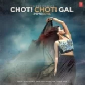 Choti Choti Gal - Shipra Goyal